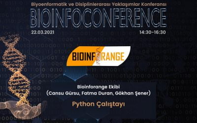 Bioinforange Ekibi – Python Çalıştayı | 22 Mart 2021 Bioinfoconference
